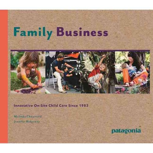 Family Business: Innovative On-Site Child Care Since 1983, Patagonia Inc