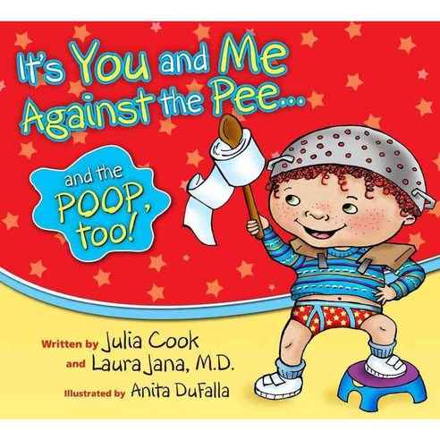 It''s You and Me Against the Pee...: And the Poop Too!, Natl Center for Youth Issues