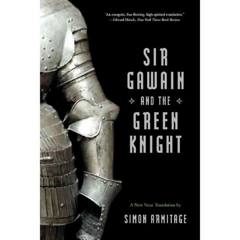 Sir Gawain and the Green Knight: A New Verse Translation, W W Norton & Co Inc