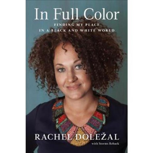 In Full Color: Finding My Place in a Black and White World, Benbella Books