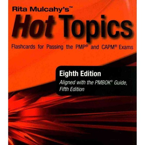 Rita Mulcahy''s Hot Topics Flashcards For Passing The PMP And CAPM ...