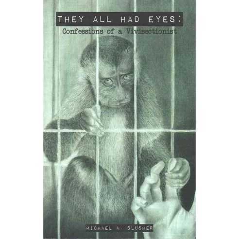 They All Had Eyes: Confessions of a Vivisectionist, Vegan Pub