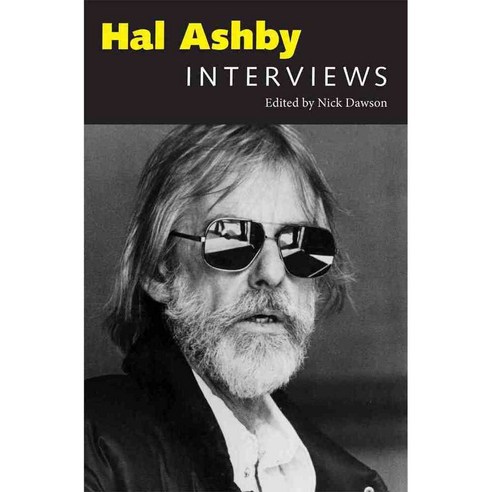 Hal Ashby: Interviews, Univ Pr of Mississippi