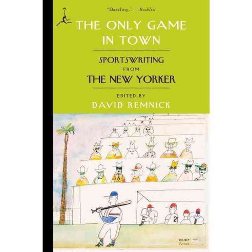 The Only Game in Town: Sportswriting from the New Yorker, Modern Library