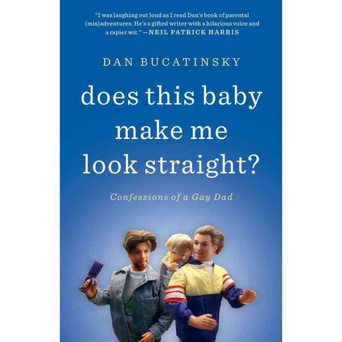 Does This Baby Make Me Look Straight?: Confessions of a Gay Dad, Touchstone Books