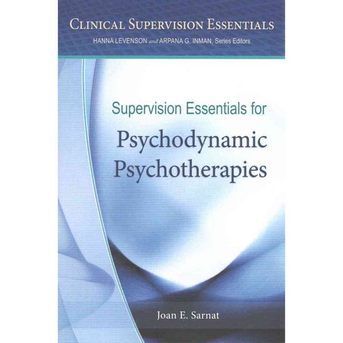 Supervision Essentials for Psychodynamic Psychotherapies, Amer Psychological Assn