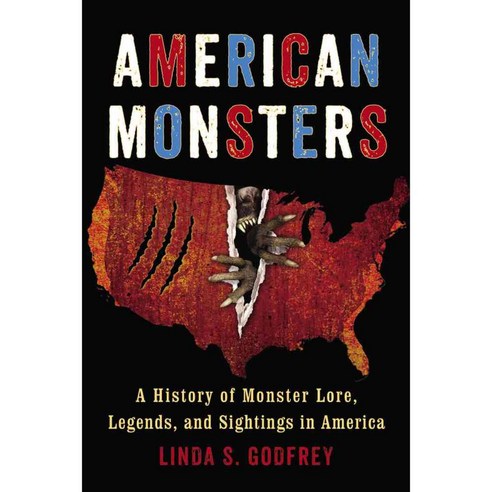 American Monsters: A History of Monster Lore Legends and Sightings in America, Tarcherperigree