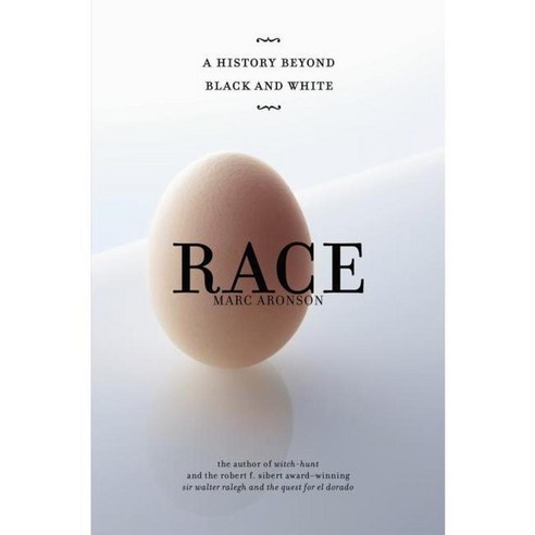 Race: A History Beyond Black and White, Atheneum