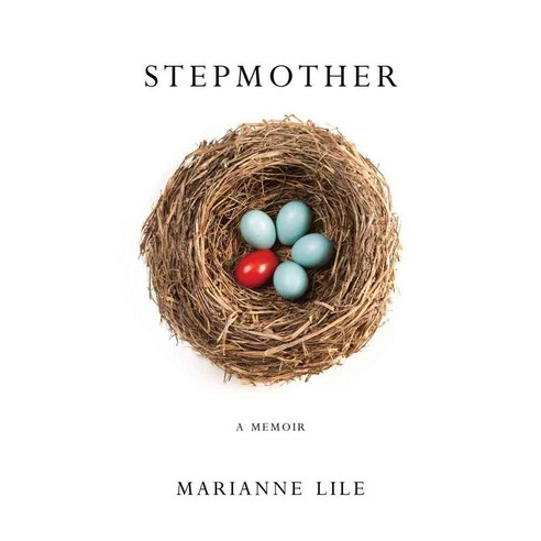 Stepmother: A Memoir, She Writes Pr