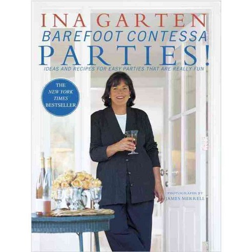 Barefoot Contessa Parties!: Ideas and Recipes for Parties That Are Really Fun, Clarkson Potter