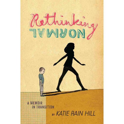 Rethinking Normal: A Memoir in Transition 양장, Simon & Schuster