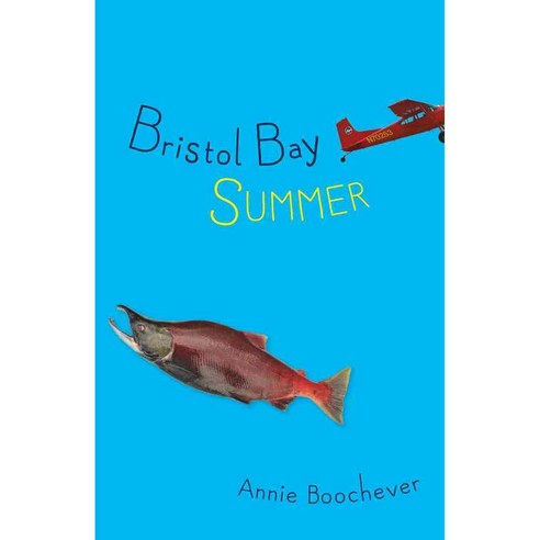 Bristol Bay Summer 페이퍼북, Alaska Northwest Books
