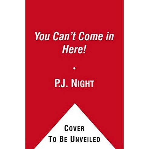 You Can''t Come in Here! Paperback, Simon Spotlight