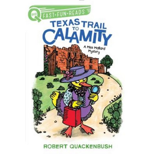 Texas Trail to Calamity: A Miss Mallard Mystery Hardcover, Aladdin Paperbacks