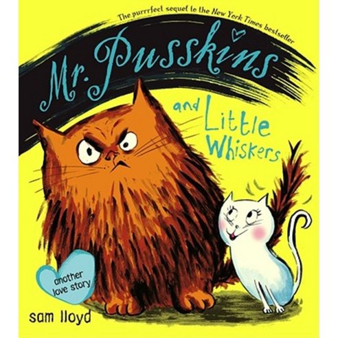 Mr. Pusskins and Little Whiskers: Another Love Story Hardcover, Atheneum Books