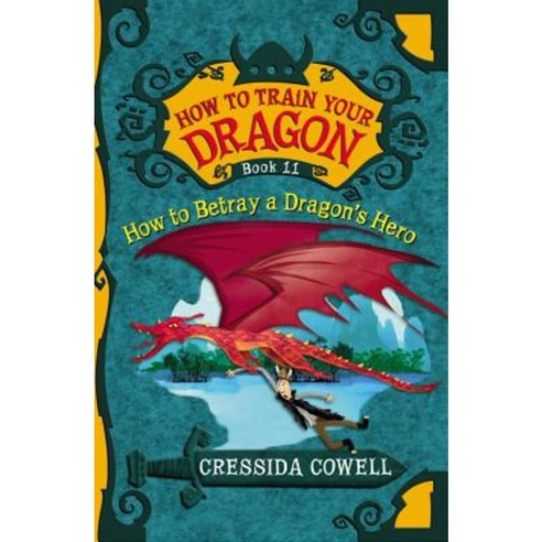 How to Betray a Dragon''s Hero Hardcover, Little, Brown Books for Young Readers
