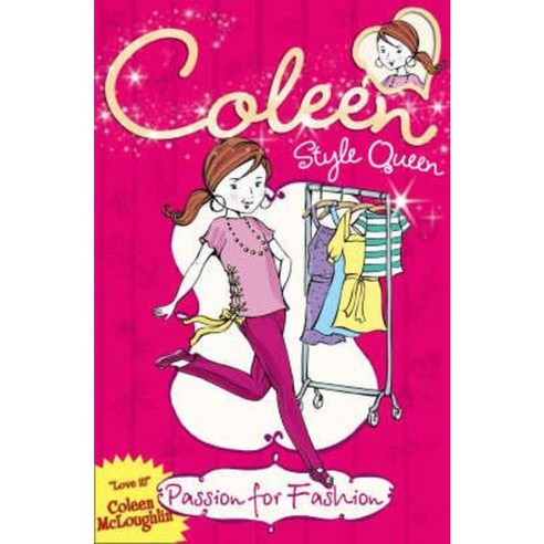 Passion for Fashion (Coleen Style Queen Book 1) Paperback, HarperCollins Children''s Books