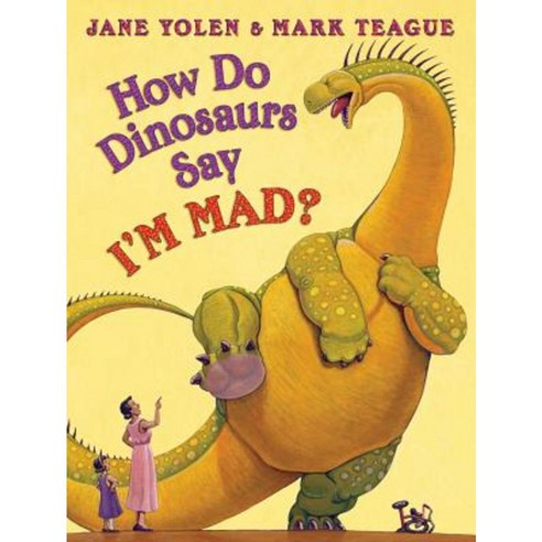 How Do Dinosaurs Say I''m Mad? Hardcover, Blue Sky Press (AZ)