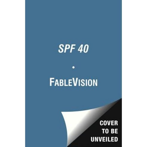 SPF 40 Paperback, Atheneum Books for Young Readers