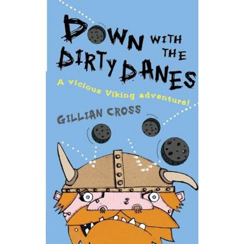 Down with the Dirty Danes! Paperback, HarperCollins Children''s Books