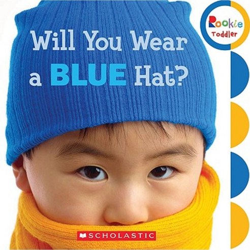 Will You Wear a Blue Hat? Board Books, Scholastic