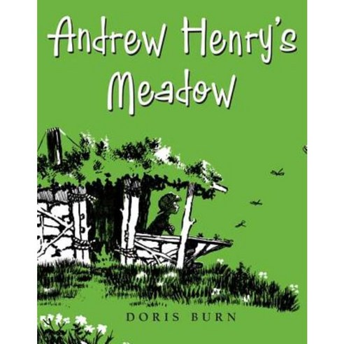 Andrew Henry''s Meadow Hardcover, Philomel Books