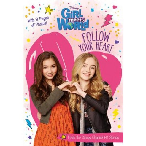 Girl Meets World Follow Your Heart Paperback, Disney Press