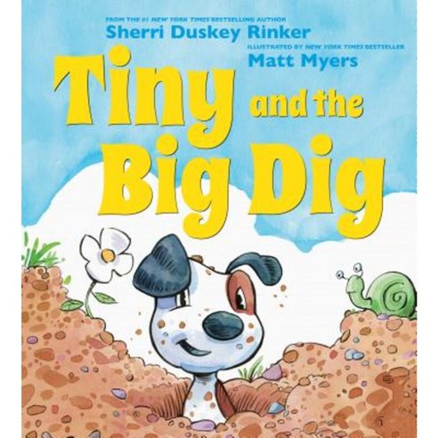 Tiny and the Big Dig Hardcover, Scholastic Press