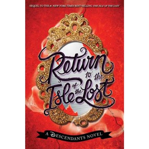 Return to the Isle of the Lost: A Descendants Novel Paperback, Disney-Hyperion
