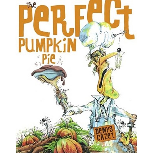 Perfect Pumpkin Pie Hardcover, Atheneum Books