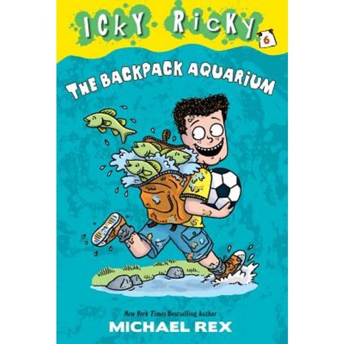 Icky Ricky #6: The Backpack Aquarium Paperback, Random House Books for Young Readers
