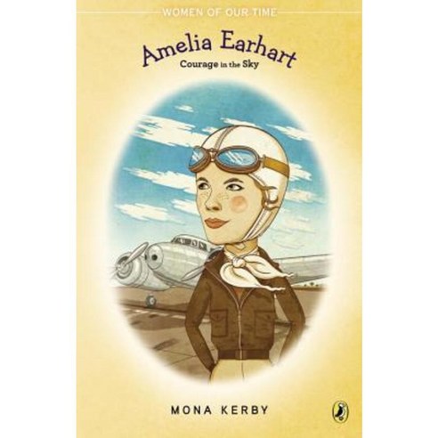 Amelia Earhart: Courage in the Sky Paperback, Puffin Books