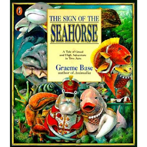 The Sign of the Seahorse: A Tale of Greed and High Adventure in Two Acts Paperback, Puffin Books