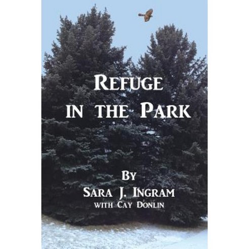 Refuge in the Park Paperback, Createspace