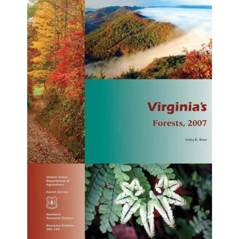Virginia''s Forests 2007 Paperback, Createspace Independent Publishing Platform