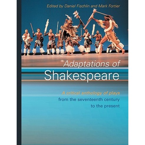 Adaptations of Shakespeare: A Critical Anthology Paperback, Routledge