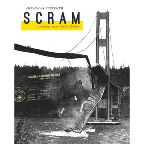 Scram: Avoiding Catastrophic Failure Paperback, St Maximus Scriptorium