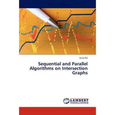 Sequential and Parallel Algorithms on Intersection Graphs Paperback ...