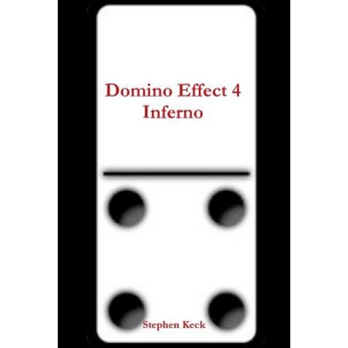 Domino Effect 4 Inferno Paperback, Lulu.com