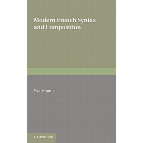 Modern French Syntax and Composition Paperback, Cambridge University Press