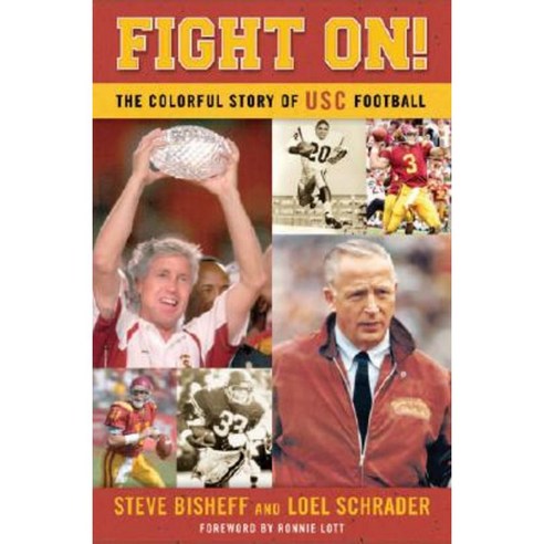 Fight On!: The Colorful Story of Usc Football Hardcover, Cumberland House Publishing