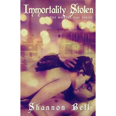 Immortality Stolen Paperback, Shannon Bell