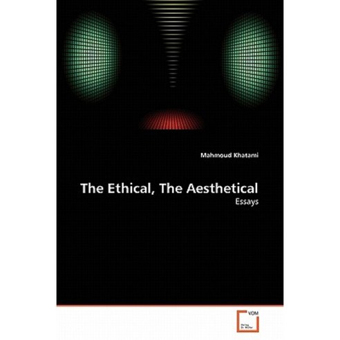 The Ethical the Aesthetical Paperback, VDM Verlag