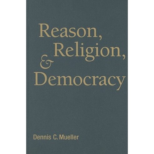 Reason Religion and Democracy Hardcover, Cambridge University Press
