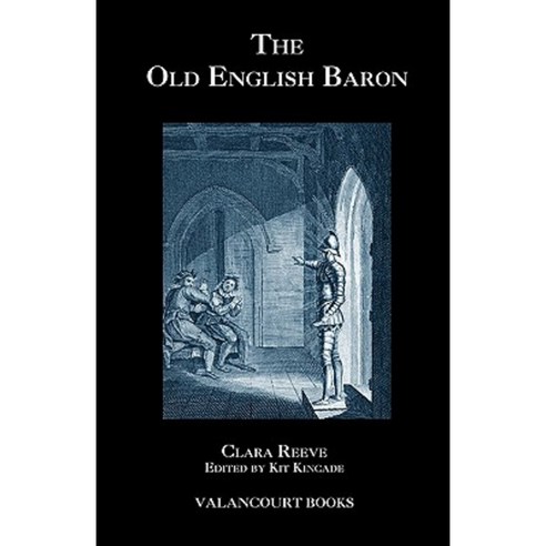 The Old English Baron: A Gothic Story with Edmond Orphan of the Castle Paperback, Valancourt Books