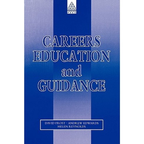 Careers Education and Guidance: Developing Professional Practice Paperback, Routledge