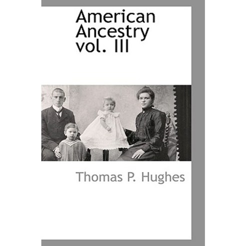 American Ancestry Vol. III Hardcover, BCR (Bibliographical Center for Research)