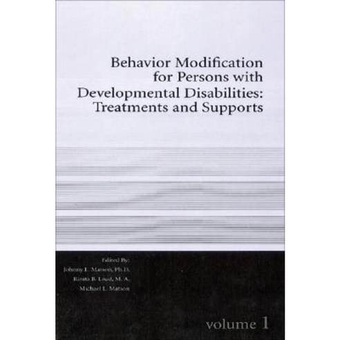 Behavior Modification for Persons with Developmental Disabilities Volume I Paperback, National Association for the Dually Diagnosed