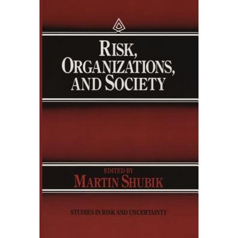 Risk Organizations and Society Paperback, Springer