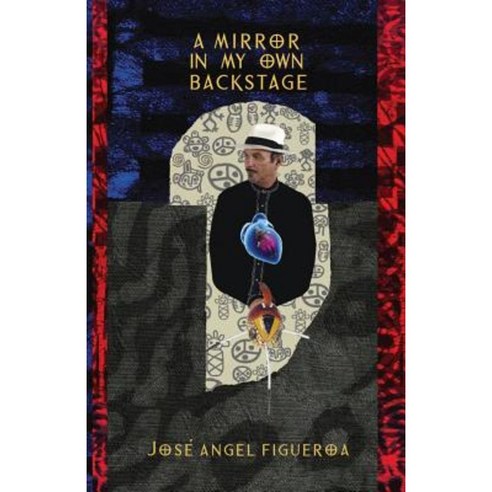 A Mirror in My Own Backstage Paperback, Red Sugarcane Press
